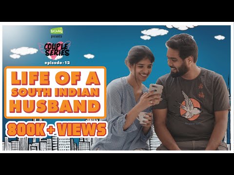 Life Of A South Indian Husband | Couple series E12 | ft Rahul and Dipshi