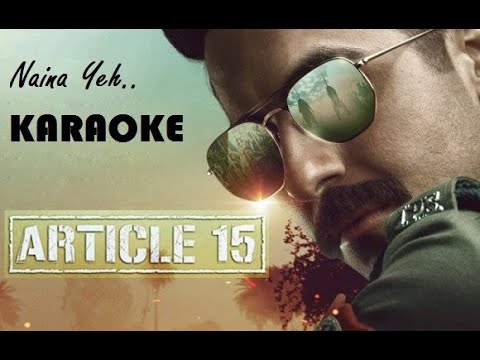 Naina Yeh | Karaoke Track | Article 15 | Ayushman Khurrana | Clean Karaoke