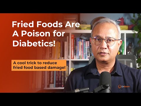 Fried Foods Aggravate Diabetes | Here's How to Protect from It