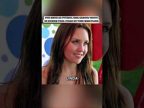 Por amor ao futebol, essa garota vestiu de homem para jogar no time masculino.