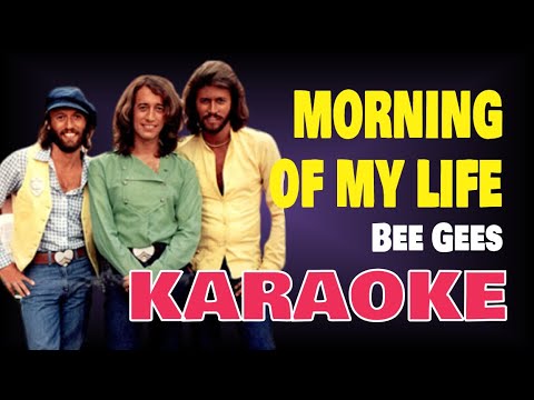 Karaoke | MORNING OF MY LIFE – Bee Gees