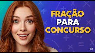 💡 FRAÇÃO EM 2 MINUTOS 📌