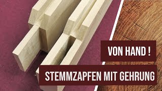 Stemmzapfen mit Nut auf Gehrung nur mit Handwerkzeugen. Eine ausführliche Anleitung mit vielen Tipps