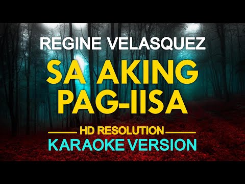 [KARAOKE] SA AKING PAG-IISA – Regine Velasquez 🎤🎵