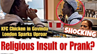 Shocking Scene: Chicken Eaten Inside ISKCON's Govinda Restaurant, London
