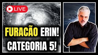 AO VIVO! FURACÃO ERIN! CATEGORIA 5!