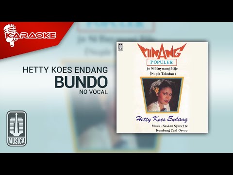 Hetty Koes Endang – Bundo (Official Karaoke Video) | No Vocal