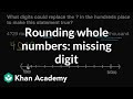 Rounding Whole Numbers: Find the Missing Digit