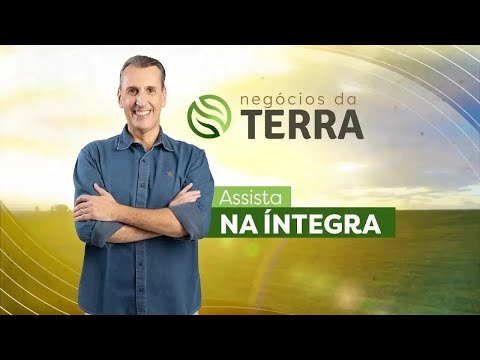 Negócios da Terra | Edição Completa (28/06/2025)