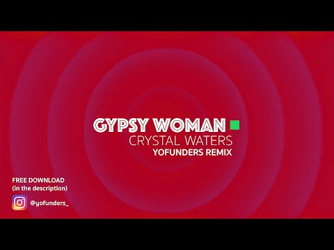 Crystal Waters - Gypsy Woman (Yofunders Remix)