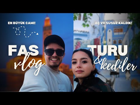 BİR ANDA FAS | EŞİMLE İLK VLOG