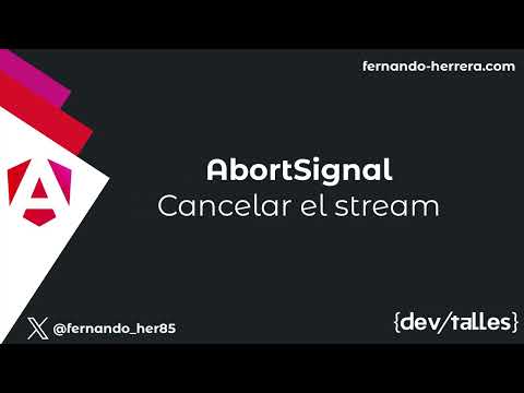 [S6/L09] OpenAI - Ejercicios prácticos y asistentes Angular+Nest: AbortSignal | Cancelar el stream