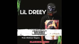 LiL Dreey - Morbo (AudioOficial) Prod. Wishmar Dispara