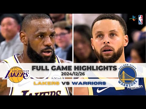 #NBA 【#洛杉磯湖人 vs #金州勇士】 全場賽事精華 ｜20241226｜#losangeleslakers vs #goldenstatewarriors