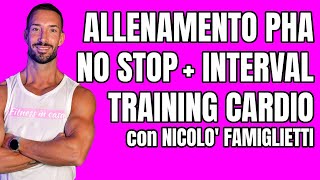 Allenamento PHA No Stop e Interval Training Cardio con @Beautyfitnesstrainer | Workout per tutti