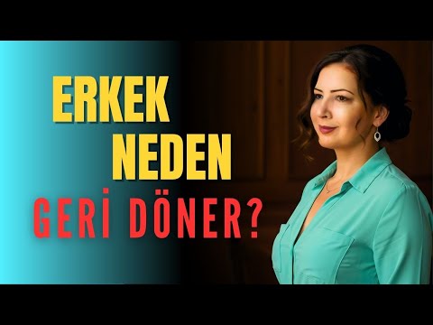 Erkek Neden Bir Anda Geri Döner Ya Da Arar? Acaba Ne İstiyor?