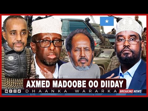 DEG DEG: Xasan Sheekh oo isku dhiibay Axmed madoobe, Ceebta Villa Somalia, Awooda Sh.Shariif oo..
