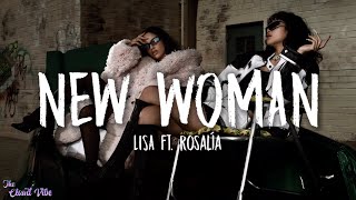 LISA - NEW WOMAN (Lyrics) feat. Rosalía