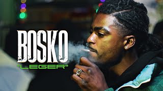 BOSKO - LEGER ( Clip Officiel )