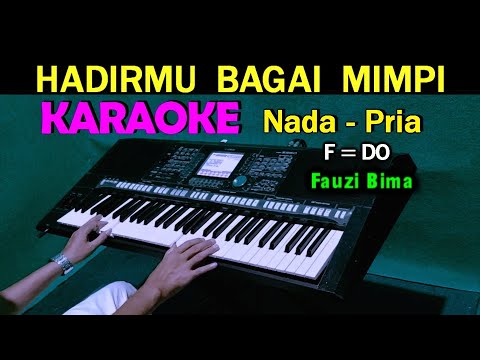 HADIRMU BAGAI MIMPI – Fauzi Bima | KARAOKE Nada Pria, HD