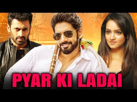 Pyar Ki Ladai Full South Indian Hindi Dubbed Movie | Sushanth, Shanvi, Dev Gill
