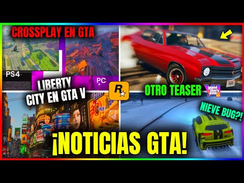 NOTICIAS GTA5 & Online!  SE CONSIGUIÓ CROSSPLAY! NIEVE SIGUE?! LIBERTY CITY EN GTAV! DINERO Y MÁS