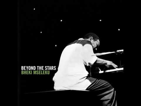 Bheki Mseleku - Beyond the Stars (Full Album) - Bheki Msellku Beyond the Stars Tales