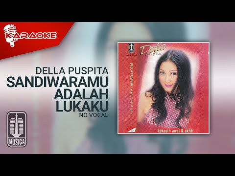 Della Puspita – Sandiwaramu Adalah Lukaku (Official Karaoke Video) | No Vocal