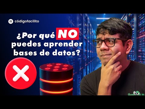 Esta es la razón real por la que no puedes aprender bases de datos