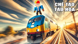 TÔI CHẾ TẠO CHIẾC TÀU HỎA NHANH NHẤT ROBLOX