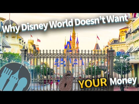 Why Disney World Doesn’t Want YOUR Money