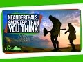 Neanderthals: Beyond the Stereotypes