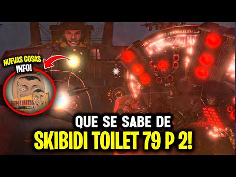 SKIBIDI 79 PARTE 2 Y PROBLEMAS DE BOOM 😱 TITAN SPEAKERMAN 😨CUANDO SALE? 🤫 Skibidi 79 Fecha Spoiler