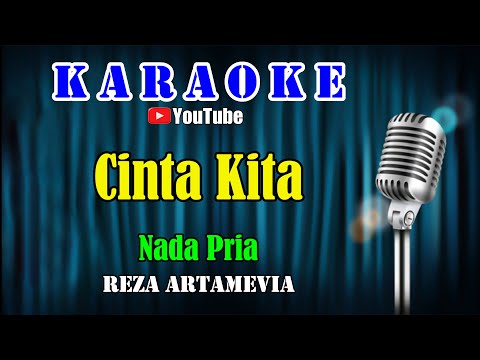 CINTA KITA – Reza Artamevia [ KARAOKE HQ ] Nada Pria