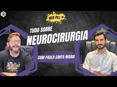 Neurocirurgia. Tudo sobre essa especialidade da medicina. Med Pill