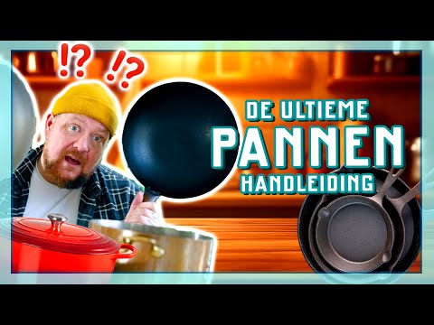 De Ultieme Pannen Handleiding! Welke pannen moet je in huis hebben!? | EtenmetNick | How to