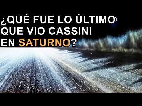 ¡Las últimas imágenes de Saturno! ¿Qué fue lo último que vio Cassini？