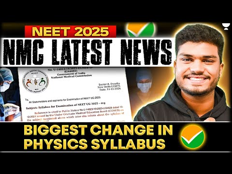 NMC NEET 2025 Final Syllabus Update For Physics | NEET 2025 Last upadte  | NTA NEET 2025