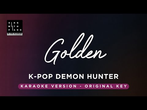 Golden – HUNTR/X K-Pop Demon Hunters(SLOWER Original Key Karaoke) – Piano Instrumental Cover& Lyrics