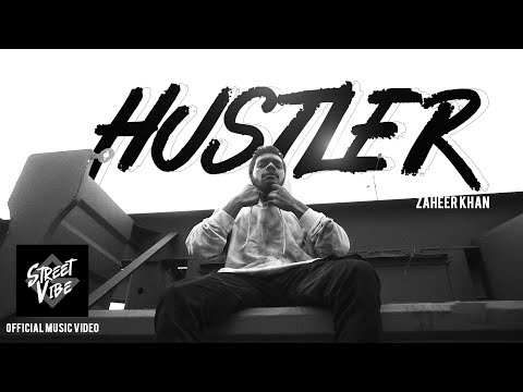 HUSTLER - Zaheer Khan l Official Music Video Street Vibe ep1