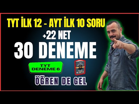 TYT İlk 12 - AYT İlk 10 Soru 30  Deneme | TYT Deneme 6 | ÖĞREN de GEL +22 NET | Bıyıklı Matematik