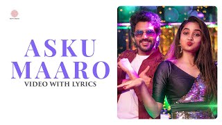 Asku Maaro - Video with Lyrics | Kavin, Teju Ashwini | Dharan Kumar