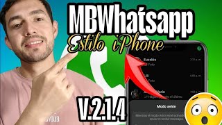 ¡Nuevo WhatsApp Estilo IPhone en Android Sin Errores! 2025 | MB 1.2.4