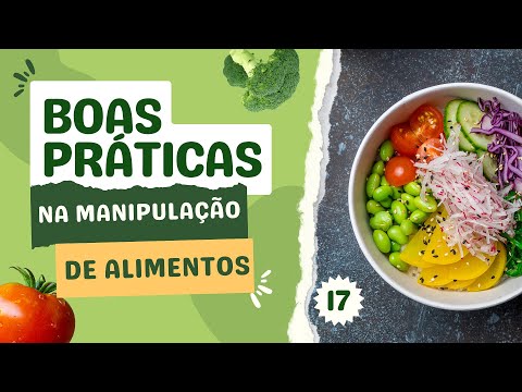 Boas Práticas na Manipulação de Alimentos - Aula 17
