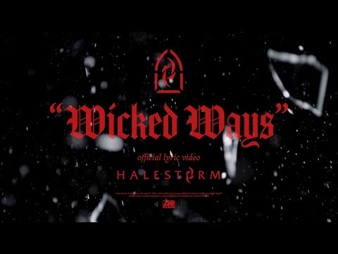 Halestorm - Wicked Ways [Official Lyric Video]