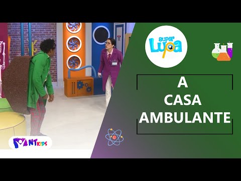 A CASA AMBULANTE - SUPER LUPA