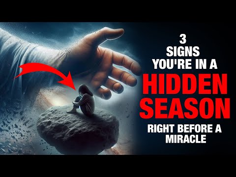 3 Signs You're in a Hidden Season Right Before a Miracle