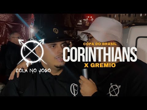 COLA NO JOGO #03 - CORINTHIANS X GRÊMIO | COPA DO BRASIL - OITAVAS DE FINAL