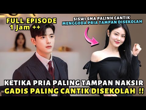 KETIKA PRIA TAMPAN JATUH CINTA DENGAN GADIS SMA PINDAHAN PALING CANTIK - DRAMA KOREA TERBARU FULL