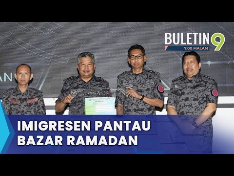 Imigresen Periksa Bazar Ramadan Seluruh Negara